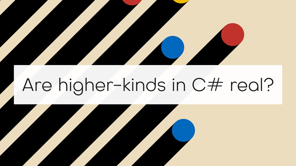Are higher-kinds in C# real?